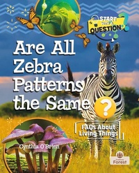 Enlarge image Cover: Are All Zebra Patterns the Same? - Crabtree Forest