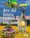 Cover: Are All Zebra Patterns the Same? - Crabtree Forest
