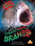 Cover: O Grande Tubarao-Branco (Great White Shark) - Crabtree Branches