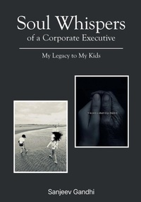 Abbildung von: Soul Whispers of a Corporate Executive 2025 - Sanjeev Gandhi
