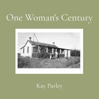 Enlarge image Cover: One Woman's Century - Penny University Press