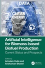 Cover: Artificial Intelligence for Biomass-based Biofuel Production - CRC Press