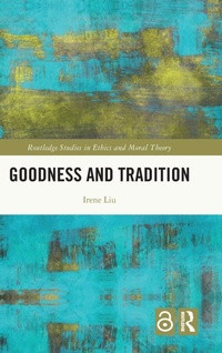 Enlarge image Cover: Goodness and Tradition - Routledge