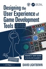 Cover: Designing the User Experience of Game Development Tools - CRC Press