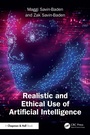 Cover: Realistic and Ethical Use of Artificial Intelligence - Chapman and Hall