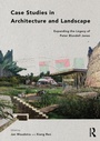 Cover: Case Studies in Architecture and Landscape - Routledge