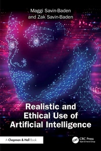 Enlarge image Cover: Realistic and Ethical Use of Artificial Intelligence - CRC Press