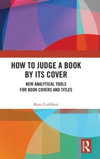 Enlarge image Cover: How to Judge a Book by its Cover - Routledge