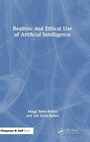 Cover: Realistic and Ethical Use of Artificial Intelligence - CRC Press