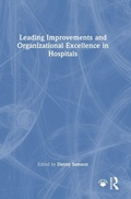Cover: Leading Improvements and Organizational Excellence in Hospitals - Routledge