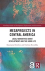 Cover: Megaprojects in Central America - Routledge