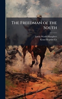 Abbildung von: The Freedman of the South - Hutson Street Press