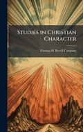 Cover: Studies in Christian Character - Hutson Street Press