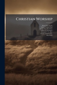 Enlarge image Cover: Christian Worship - Hutson Street Press