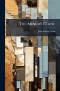 Cover: The Miner's Guide - Hutson Street Press