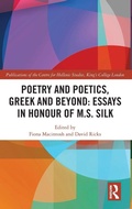 Cover: Poetry and Poetics, Greek and Beyond: Essays in Honour of M.S. Silk - Routledge
