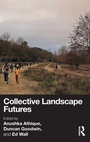Cover: Collective Landscape Futures - Routledge