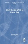 Cover: How to Eat Well at Every Age - Routledge