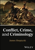 Cover: Conflict, Crime, and Criminology - Wiley