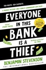 Cover: Everyone In This Bank Is A Thief - Michael Joseph Ltd