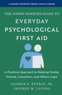 Cover: The Johns Hopkins Guide to Everyday Psychological First Aid - Johns Hopkins University Press