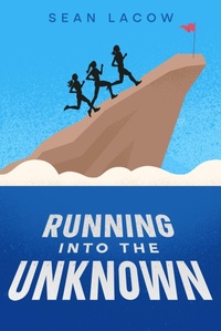 Abbildung von: Running Into The Unknown - eBookIt.com