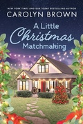 Cover: A Little Christmas Matchmaking - Sourcebooks Casablanca