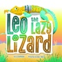 Cover: Leo the Lazy Lizard - Arcadia Children's Books