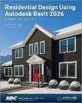 Cover: Residential Design Using Autodesk Revit 2026 - SDC Publications
