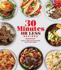 Abbildung von: 30 Minutes or Less Recipes - Publications International, Ltd.