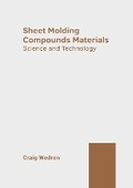 Cover: Sheet Molding Compounds Materials: Science and Technology - States Academic Press