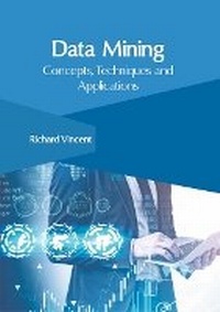 Enlarge image Cover: Data Mining: Concepts, Techniques and Applications - Clanrye International