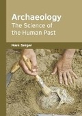 Cover: Archaeology: The Science of the Human Past - Willford Press