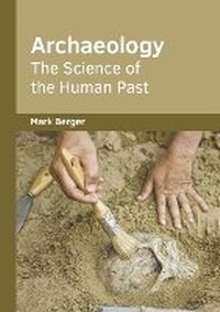 Enlarge image Cover: Archaeology: The Science of the Human Past - Willford Press