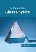 Cover: Fundamentals of Glass Physics - Willford Press