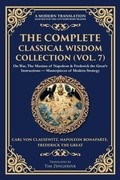 Cover: The Complete Classical Wisdom Collection (Vol. 7) - Muze Publishing