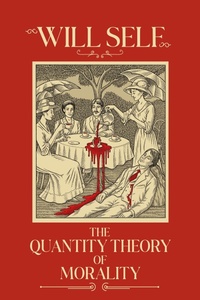 Enlarge image Cover: The Quantity Theory of Morality - Grove Press