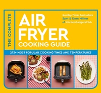 Abbildung von: The Complete Air Fryer Cooking Guide - White Lion Publishing