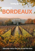 Cover: Lonely Planet Pocket Bordeaux - Lonely Planet Global Limited