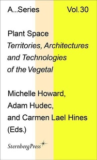 Enlarge image Cover: Plant Space - Sternberg Press
