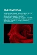 Abbildung von: Silbermineral - Books LLC, Wiki Series