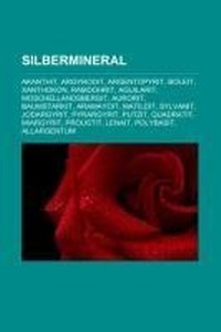 Abbildung von: Silbermineral - Books LLC, Wiki Series