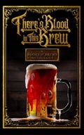 Cover: There's Blood in This Brew - Mad Axe Media
