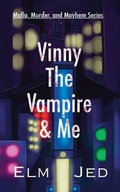 Cover: Vinny The Vampire & Me - ELM Jed