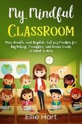 Cover: My Mindful Classroom - Silverline Ink