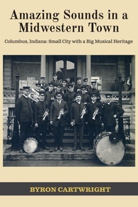 Abbildung von: Amazing Sounds in a Midwestern Town - Pathbinder Publishing LLC