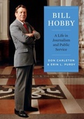Cover: Bill Hobby - University of Texas Press