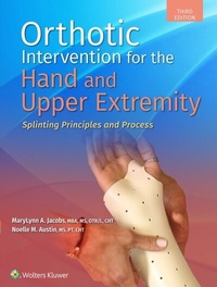 Abbildung von: Orthotic Intervention for the Hand and Upper Extremity - WOLTERS KLUWER HEALTH