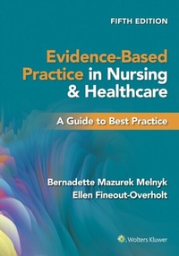Abbildung von: Evidence-Based Practice in Nursing & Healthcare - WOLTERS KLUWER HEALTH