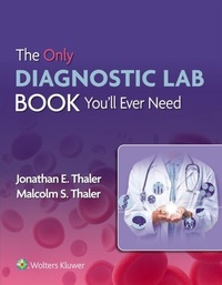 Abbildung von: Only Diagnostic Lab Book You'll Ever Need - WOLTERS KLUWER HEALTH